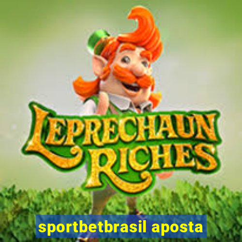 sportbetbrasil aposta